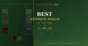 Best Antique Malls in the USA (2025): 15 Must-Visit Destinations