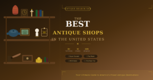 Best Antique Shops in the US (2025): 15 Must-Visit Destinations Across America